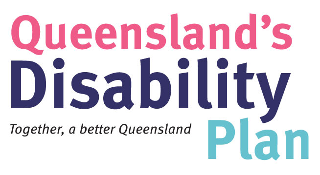Queensland’s Disability Plan. Together - a better Queensland.